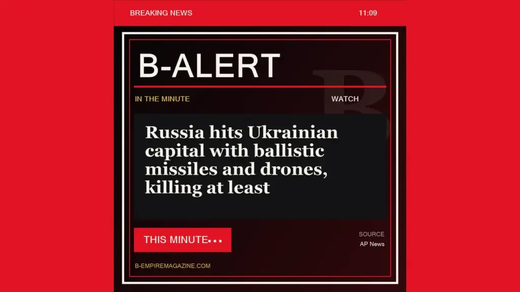 Russia hits Ukrainian capital with ballistic missiles and drones, killing at least - B-Alert