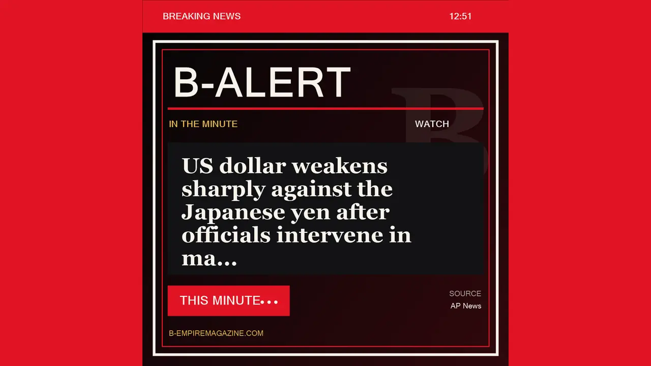 US dollar weakens sharply against the Japanese yen after officials intervene in ma - B-Alert